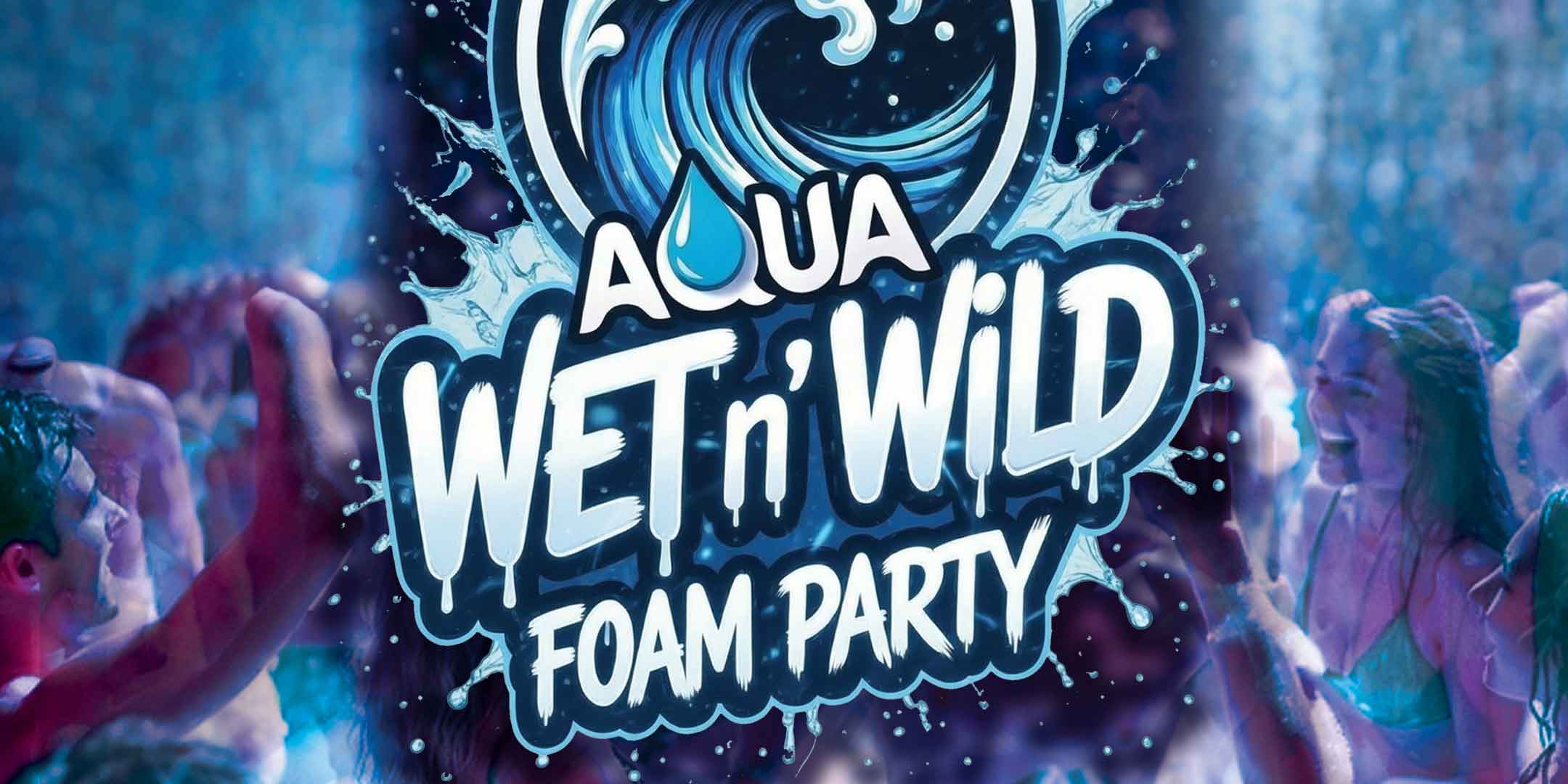 Aqua Wet n' Wild Foam Party artwork for Myrtle Beach Senior Week